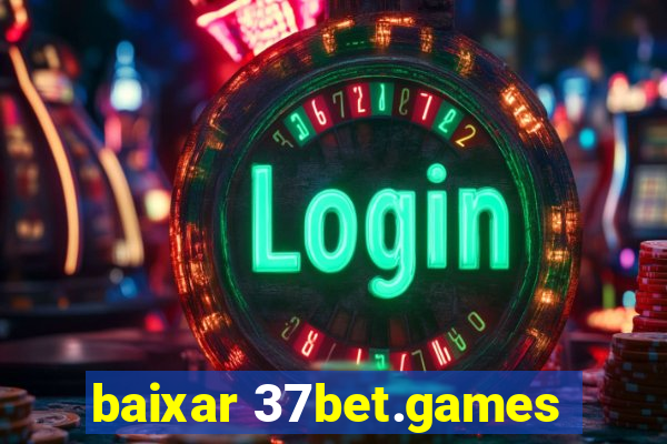 baixar 37bet.games